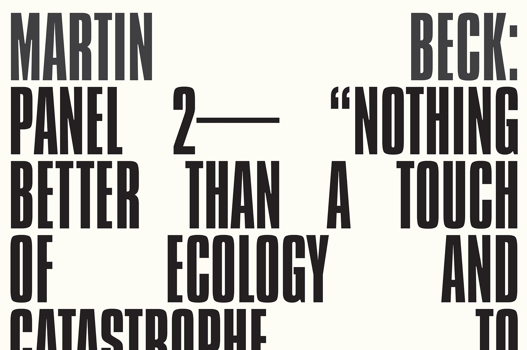 Panel 2: Nothing Better Than a Touch of Ecology and Catastrophe to Unite the Social Classes  - MTWTF