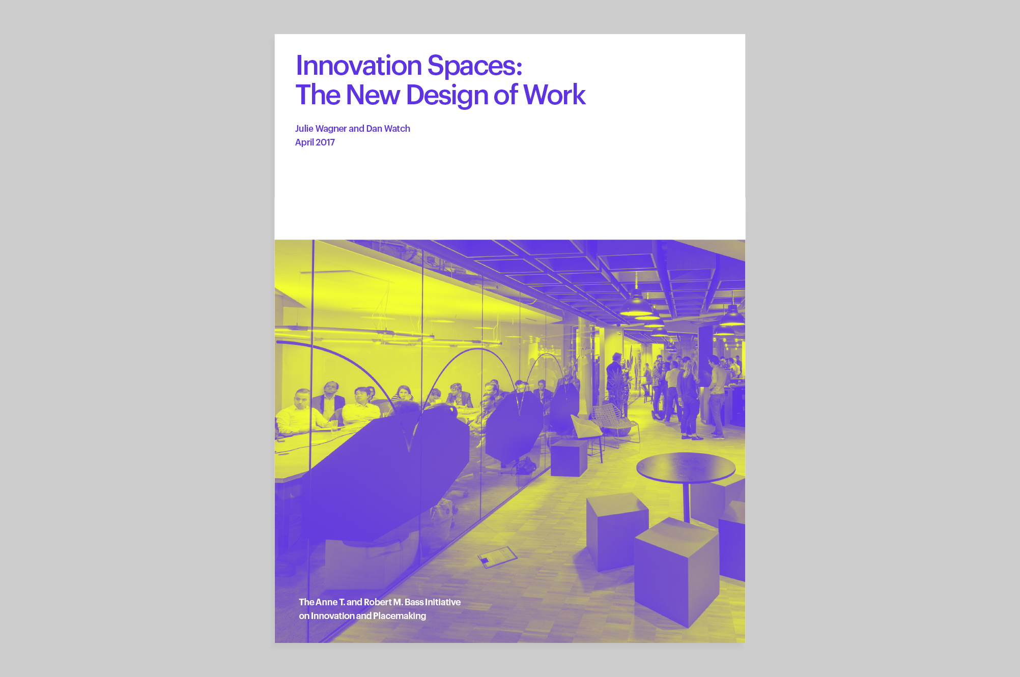 The Anne T. and Robert M. Bass Initiative on Innovation and Placemaking - MTWTF