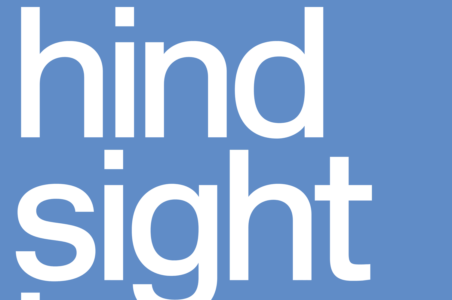 Daniels Faculty Events 2019/20:&nbsp;Hindsight is 2020 - MTWTF